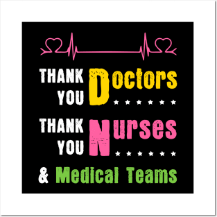 Best Gift To Thank Doctors, Nurses and Medical Teams Posters and Art